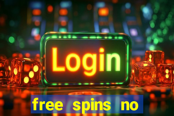 free spins no deposit casino bonus