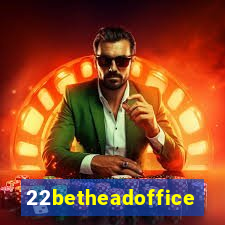 22betheadoffice