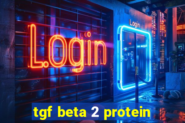 tgf beta 2 protein