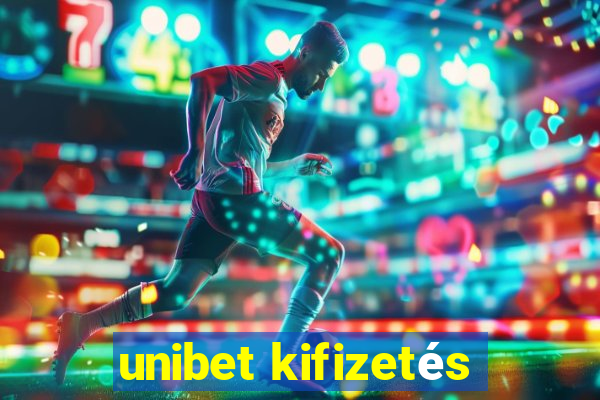 unibet kifizetés