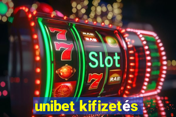 unibet kifizetés