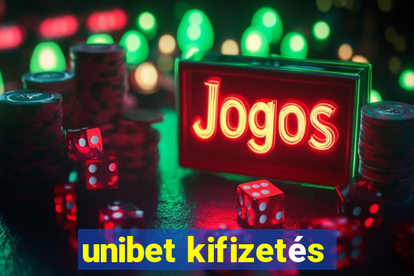 unibet kifizetés