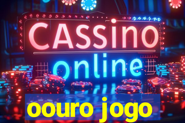 oouro jogo