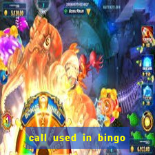 call used in bingo for number one