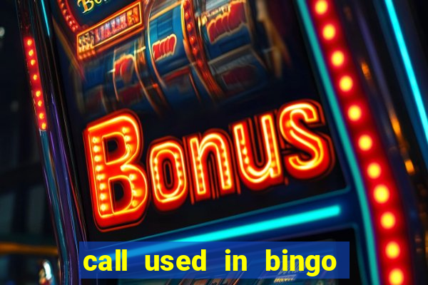 call used in bingo for number one