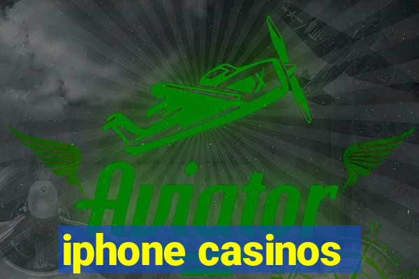 iphone casinos