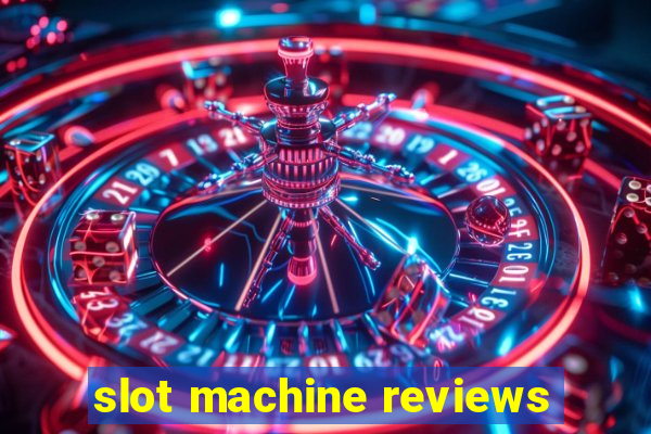 slot machine reviews