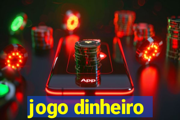 jogo dinheiro