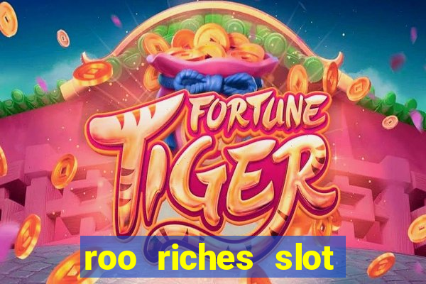 roo riches slot free play