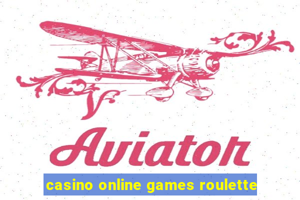 casino online games roulette