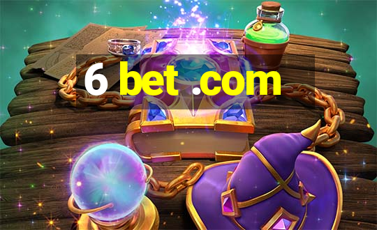 6 bet .com