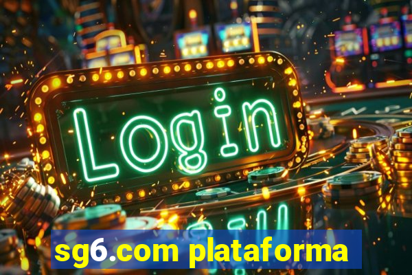 sg6.com plataforma