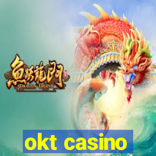 okt casino