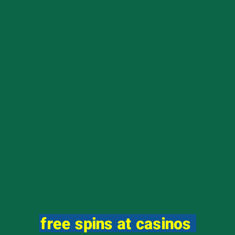 free spins at casinos