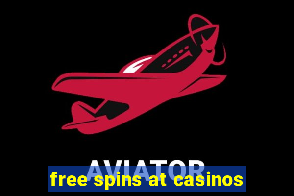 free spins at casinos