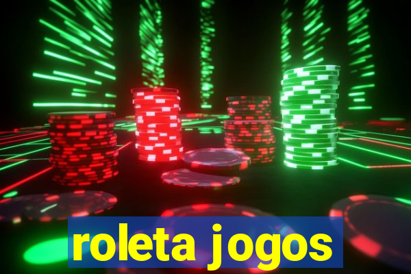 roleta jogos