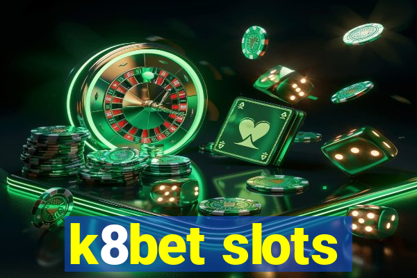 k8bet slots