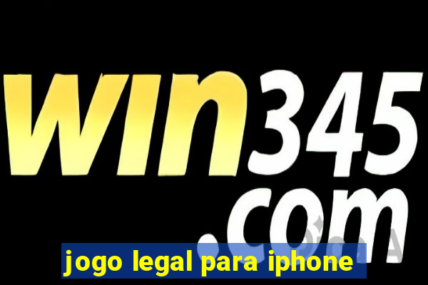 jogo legal para iphone