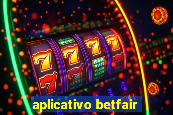 aplicativo betfair