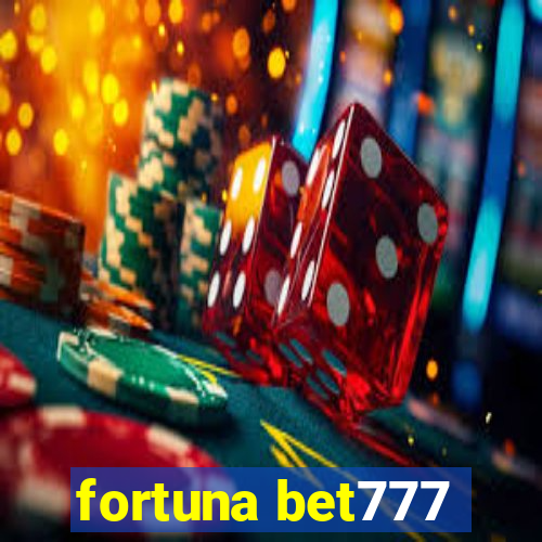 fortuna bet777