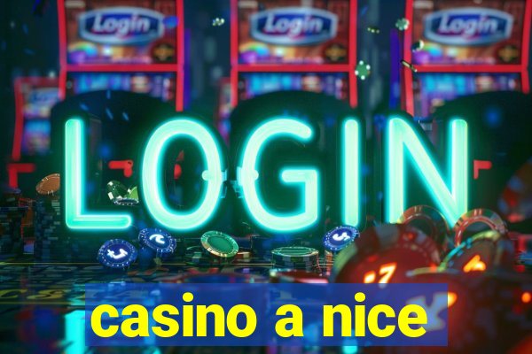 casino a nice