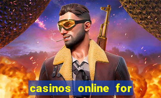 casinos online for real money