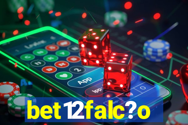 bet12falc?o