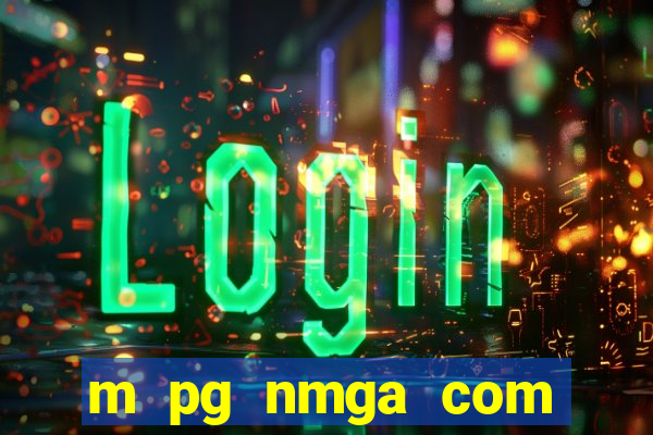 m pg nmga com fortune tiger login