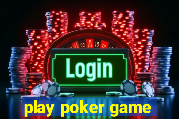 play poker game