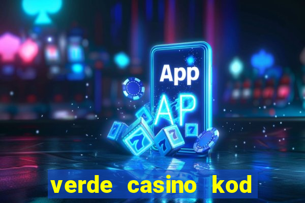 verde casino kod promocyjny 2023