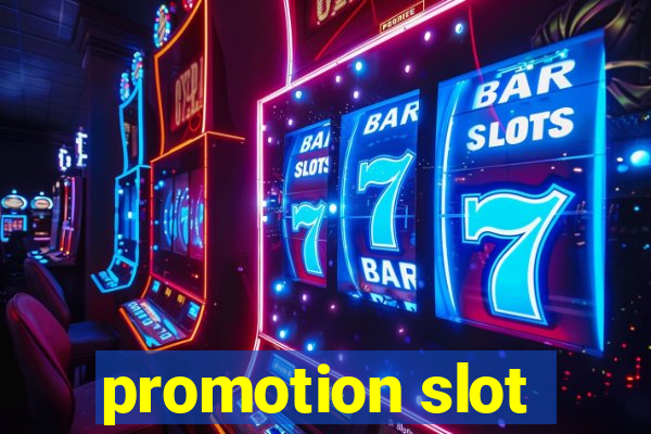 promotion slot