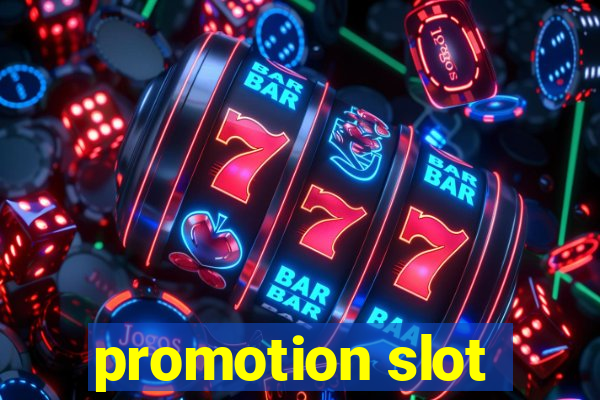 promotion slot