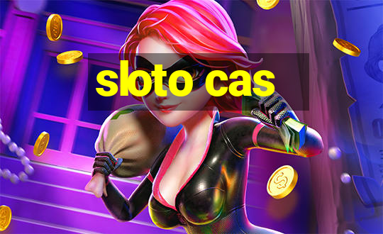 sloto cas