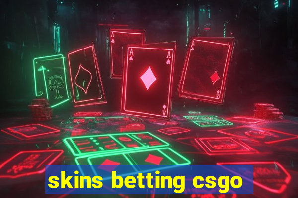 skins betting csgo