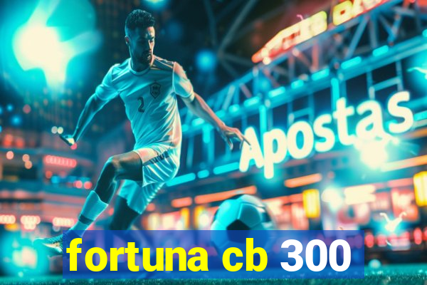 fortuna cb 300