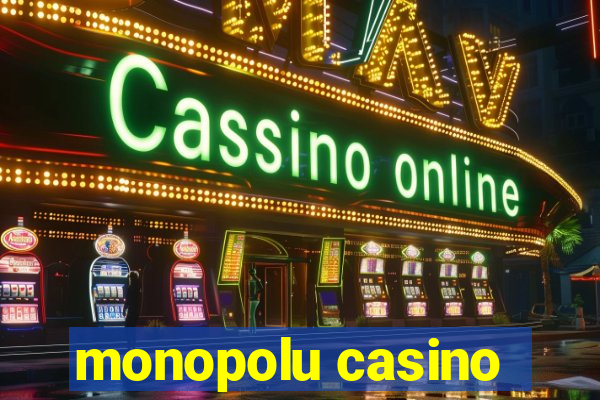 monopolu casino