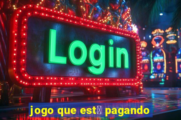 jogo que est谩 pagando