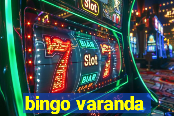 bingo varanda