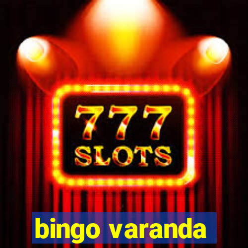 bingo varanda