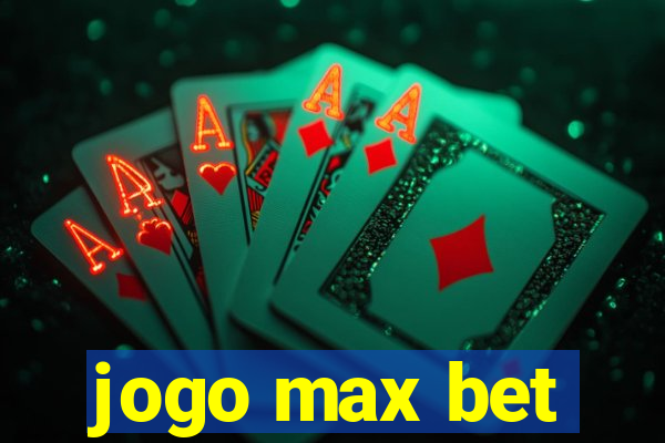 jogo max bet