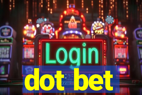 dot bet