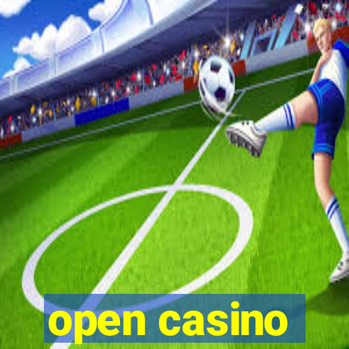 open casino