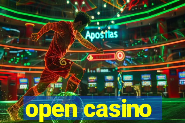 open casino