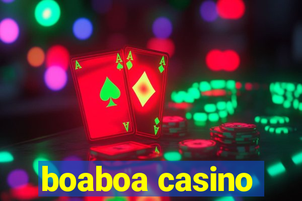 boaboa casino