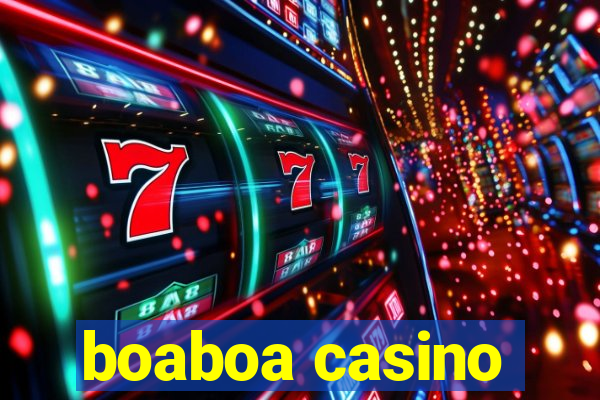 boaboa casino