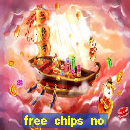 free chips no deposit casino