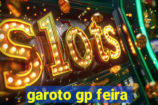 garoto gp feira