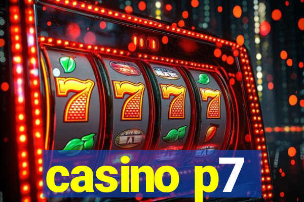 casino p7