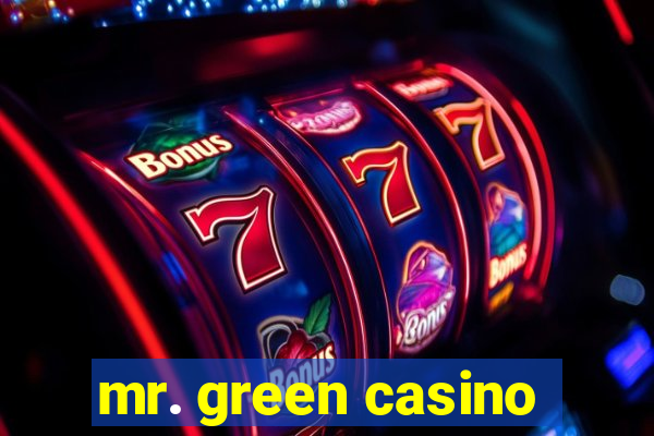 mr. green casino