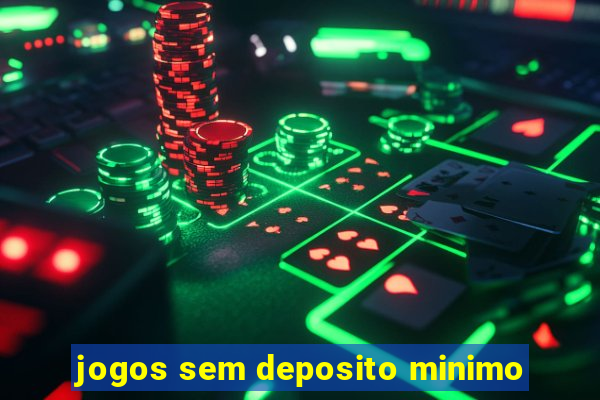 jogos sem deposito minimo